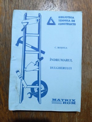 Indrumatorul dulgherului - C. Rosoga / R8P2F foto