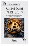 Cumpara ieftin Miliardari In Bitcoin, Ben Mezrich - Editura Corint