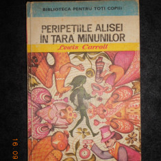 LEWIS CARROLL - PERIPETIILE ALISEI IN TARA MINUNILOR (1976, editie cartonata)