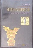 MISTICA NUMERELOR. O CONTEMPLATIE SPIRITUALA A LUMII-E. BINDEL-349355