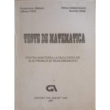 TESTE DE MATEMATICA PENTRU ADMITEREA LA FACULTATEA DE ELECTRONICA SI TELECOMUNICATII-TEMISTOCLE BIRSAN SI C-320791