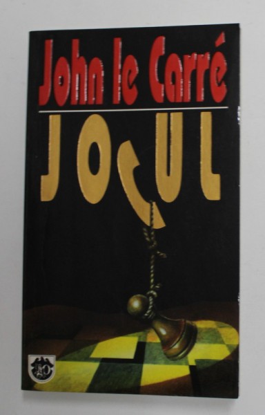 JOCUL de JOHN LE CARRE , 1997 *PREZINTA SUBLINIERI IN TEXT
