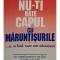 Richard Carlson - Nu-ti bate capul cu maruntisurile ...si, in fond, toate sunt maruntisuri (Editia: 1999)