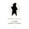 &Eacute;s reggel j&ouml;nnek az oroszok - Iulian Ciocan