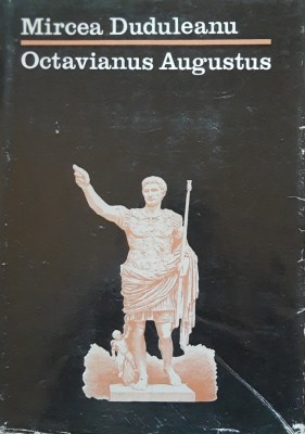 OCTAVIANUS AUGUSTUS - MIRCEA DUDULEANU 1985 foto