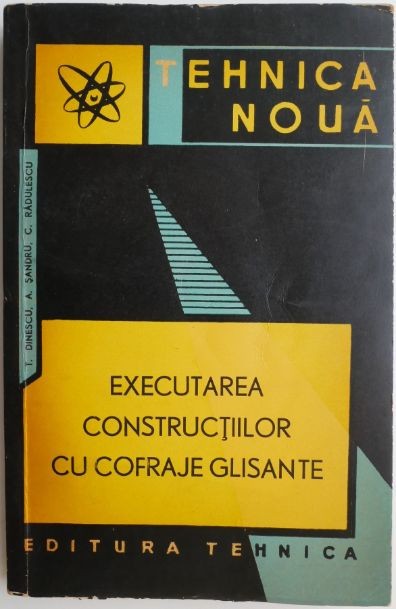 Executarea constructiilor cu cofraje glisante &ndash; Tudor Dinescu