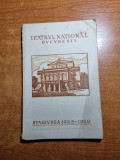 Program teatrul national bucuresti stagiunea 1928-1929-reclame vechi,calboreanu