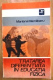 tratarea diferentiata in educatia fizica de mariana marolicaru