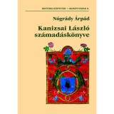Kanizsai L&aacute;szl&oacute; sz&aacute;mad&aacute;sk&ouml;nyve - N&oacute;gr&aacute;dy &Aacute;rp&aacute;d