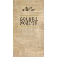 Solara noapte - Radu Boureanu