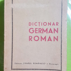 E62-Dictionar German- roman vechi anul 1943 Tiparul Romanesc.