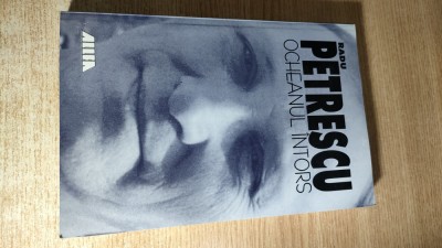 Radu Petrescu - Ocheanul intors (Editura Allfa, 2000; editia a II-a) foto
