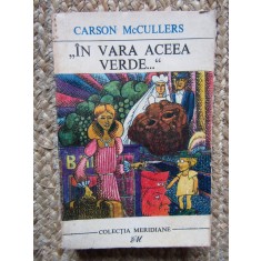 CARSON MCCULLERS - IN VARA ACEEA VERDE...