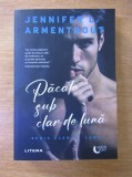 JENNIFER ARMENTROUT - PĂCATE SUB CLAR DE LUNĂ