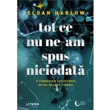 Tot ce nu ne-am spus niciodata