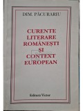 Dim. Pacurariu - Curente literare romanesti si context european (Editia: 1998)