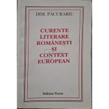 Dim. Pacurariu - Curente literare romanesti si context european (Editia: 1998)