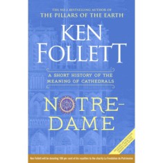 Notre-Dame - Ken Follett foto