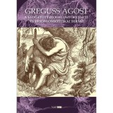Greguss &Aacute;gost v&aacute;logatott irodalomt&ouml;rt&eacute;neti &eacute;s irodalomkritikai &iacute;r&aacute;sai - T&ouml;r&ouml;k Lajos