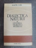 Dialectica naturii si gandirea teoretica moderna- Dumitru Daba