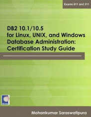 DB2 10.1/10.5 for Linux, Unix, and Windows Database Administration: Certification Study Guide foto