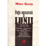 Mihai Gafita - Fata ascunsa a lunii. Studii de istorie literara - 134343
