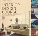 Tomris Tangaz - Interior Design Course. Principles, Practices, and Techniques