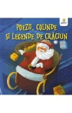 Cumpara ieftin Poezii colinde si legende de Craciun (paperback)