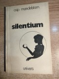 Osip Mandelstam - Silentium - versuri (Editura Univers, 1980)