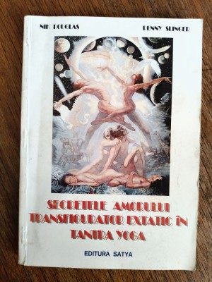 Secretele amorului transfigurator extatic in Tantra Yoga / R7P3F foto