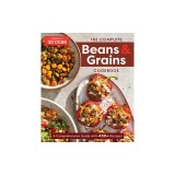 The Complete Beans and Grains Cookbook: A Comprehensive Guide with 450+ Recipes