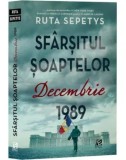 Cumpara ieftin Sfarsitul soaptelor. Decembrie 1989/Ruta Sepetys