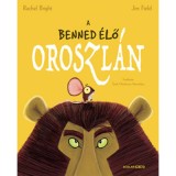 A benned &eacute;lő oroszl&aacute;n - Rachel Bright