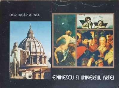 EMINESCU SI UNIVERSUL ARTEI-DORU SCARLATESCU-225122 foto