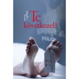 Te k&ouml;vetkezel! - A Pokol bugyrai 1. r&eacute;sz - Jagadics Eszter