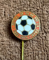 Insigna fotbal - &quot;75 de ani de fotbal la ARAD&quot; 1899/1974