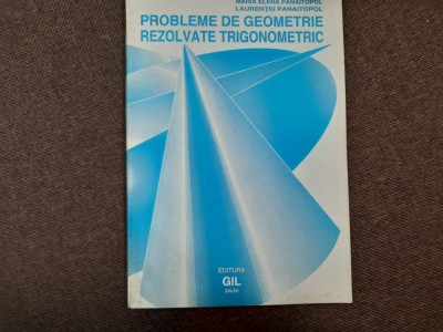 PROBLEME DE GEOMETRIE REZOLVATE TRIGONOMETRIC L.PANAITOPOL P8 foto