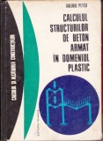 AS - VALERIU PETCU - CALCULUL STRUCTURILOR DE BETON ARMAT IN DOMENIUL PLASTIC