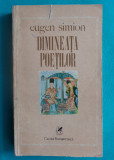 Eugen Simion &ndash; Dimineata poetilor ( prima editie )