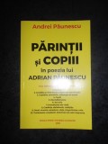 ANDREI PAUNESCU - PARINTII SI COPIII IN POEZIA LUI ADRIAN PAUNESCU