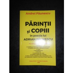 ANDREI PAUNESCU - PARINTII SI COPIII IN POEZIA LUI ADRIAN PAUNESCU