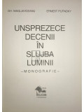 GH. Maglaviceanu - Unsprezece decenii &icirc;n slujba lumii (editia 1994)