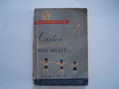 Cartea sanatatii scolarului - colectiv foto
