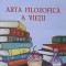 ARTA FILOZOFICA A VIETII (CU DEDICATIA AUTOAREI)-OLGA ELIONORA LOGHIN-238143