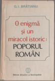 G.I. Bratianu - O enigma si un miracol istoric: poporul roman, 1988