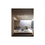 Resident Dog (Volume Two): Incredible Homes and the Dogs Who Live There