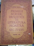 Primele scrieri patristice in literatura noastra sec. IV-XVI - N. Vornicescu