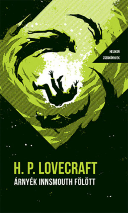 &Aacute;rny&eacute;k Innsmouth f&ouml;l&ouml;tt - Helikon Zsebk&ouml;nyvek 87. - H.P. Lovecraft