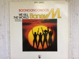 Boney m boonoonoonoos we kill the world maxi single disc vinyl muzica disco VG+, Pop, Hansa rec