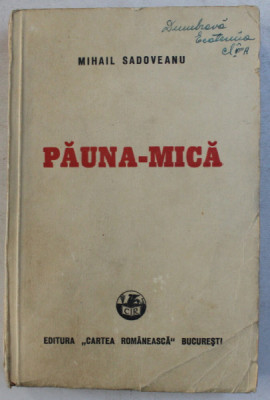 PAUNA - MICA de MIHAIL SADOVEANU , 1948 foto
